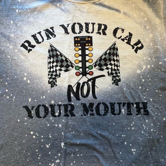 Run Your Car Not Your Mouth Race Sports NASCAR T-Shirt Size Medium - Picture 4 of 6